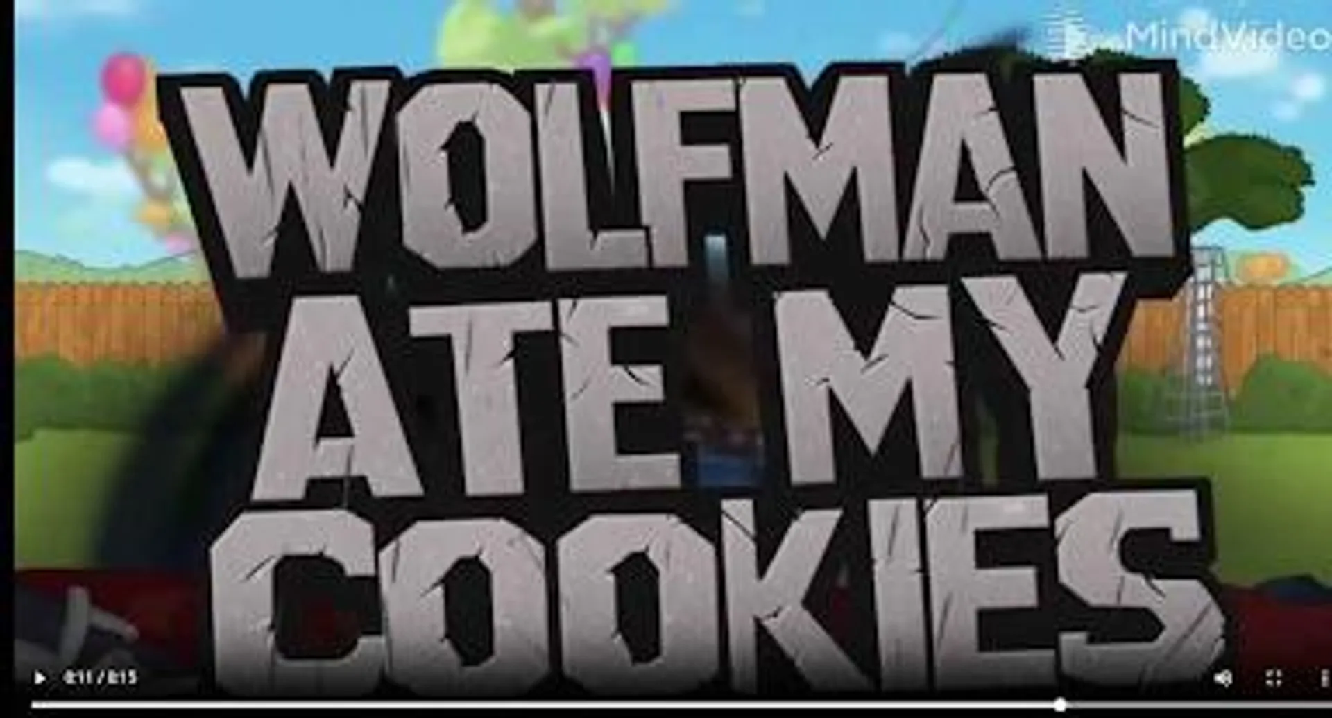 Wolfman ate my cookies