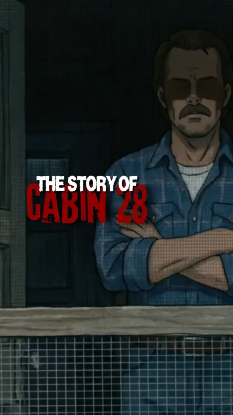The Story of Cabin 28