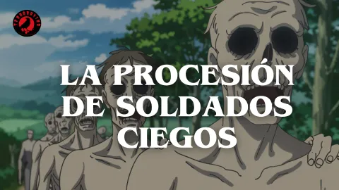 LA PROCESIÓN DE SOLDADOS CIEGOS