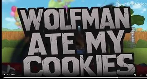 Wolfman ate my cookies