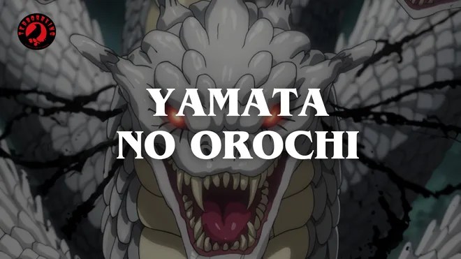YAMATA NO OROCHI