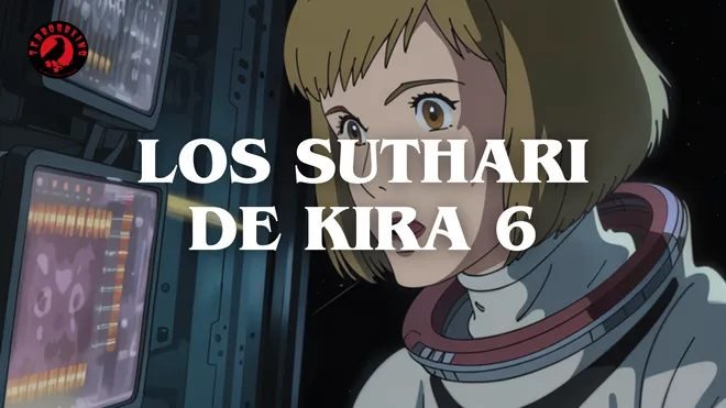 LOS SUTHARI DE KIRA 6