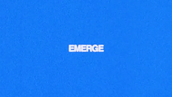 EMERGE