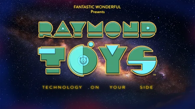Raymond TOYS, Technology On Your Side