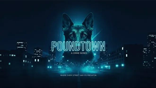 POUNDTOWN — Episode One