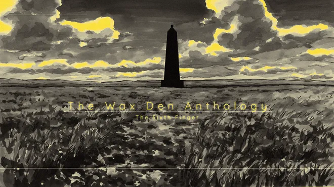 The Wax Den Anthology
