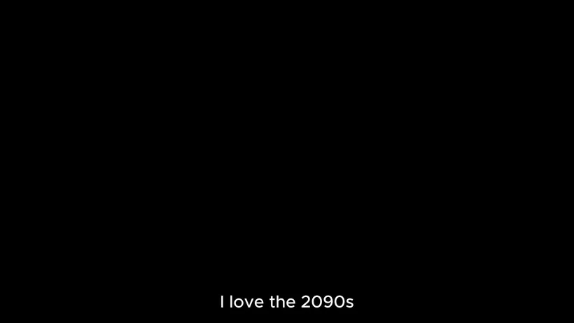 I LOVE THE 2090s
