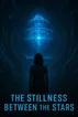 1. THE STILLNESS BETWEEN THE STARS 