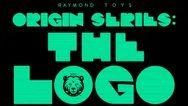 1. Raymond TOYS - ORIGIN SERIES - THE LOGO