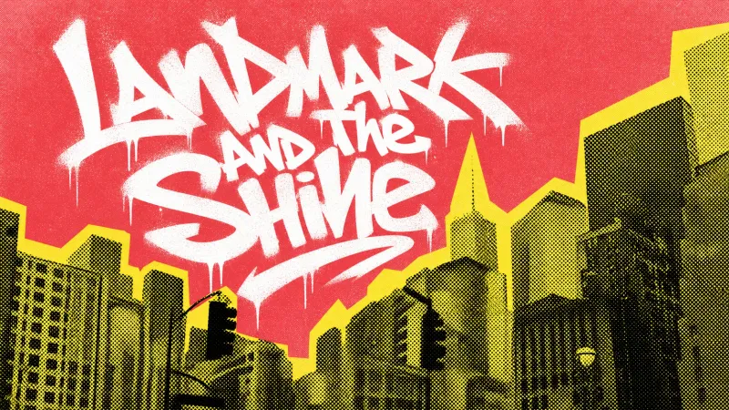 Landmark and the Shine